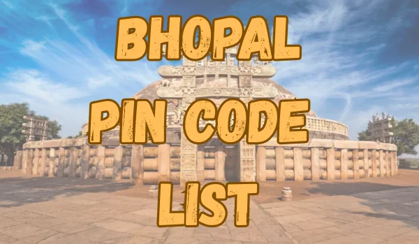 Bhopal Pin Code List
